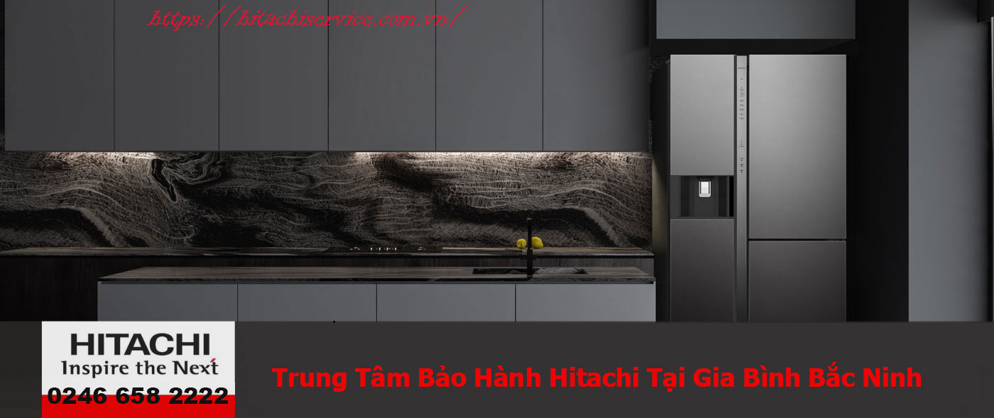 trung tâm bảo hành sửa chữa hitachi tại gia bình bắc ninh