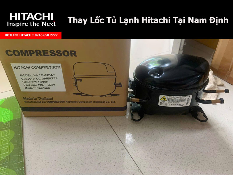 Thay Lốc Tủ Lạnh Hitachi Tại Nam Định