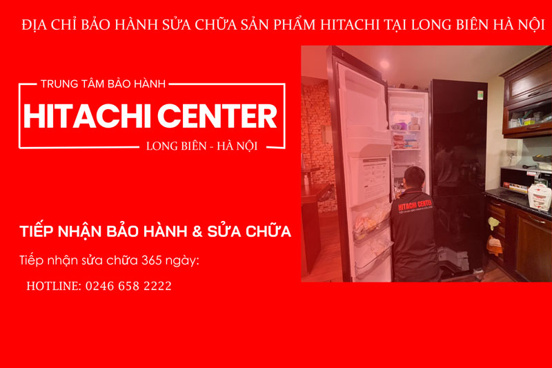 địa chỉ sửa chữa tủ lạnh hitachi tại long biên