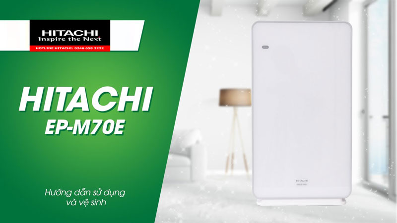 Hướng dẫn sử dụng máy lọc không khí hitachi ep-m70e