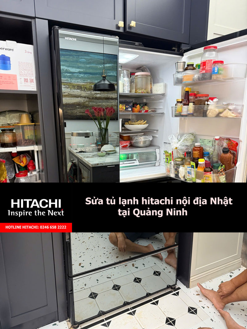Sửa tủ lạnh hitachi nội địa Nhật tại Quảng Ninh