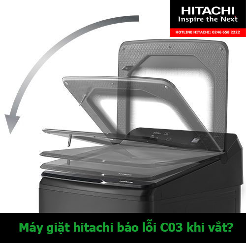 máy giặt hitachi báo lỗi c03 khi vắt?