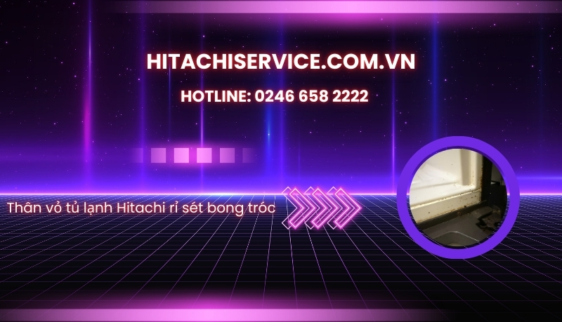 Thân vỏ tủ lạnh Hitachi rỉ sét bong tróc