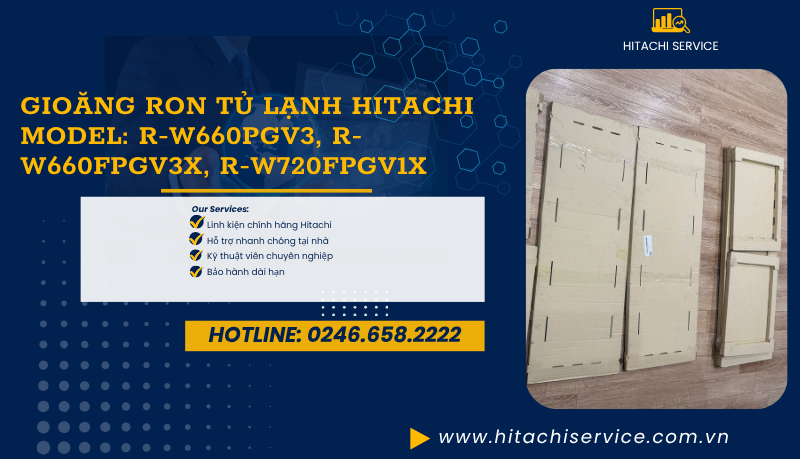 Giá gioăng ron tủ lạnh hitachi R-W660PGV3 R-W660FPGV3X R-W720FPGV1X
