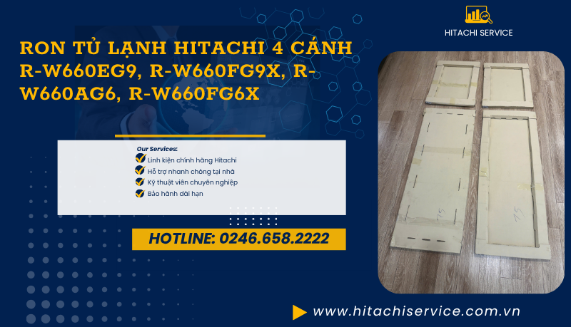Gioăng Tủ Lạnh Hitachi 4 Cánh R-W660EG9, R-W660FG9X, R-W660AG6, R-W660FG6X