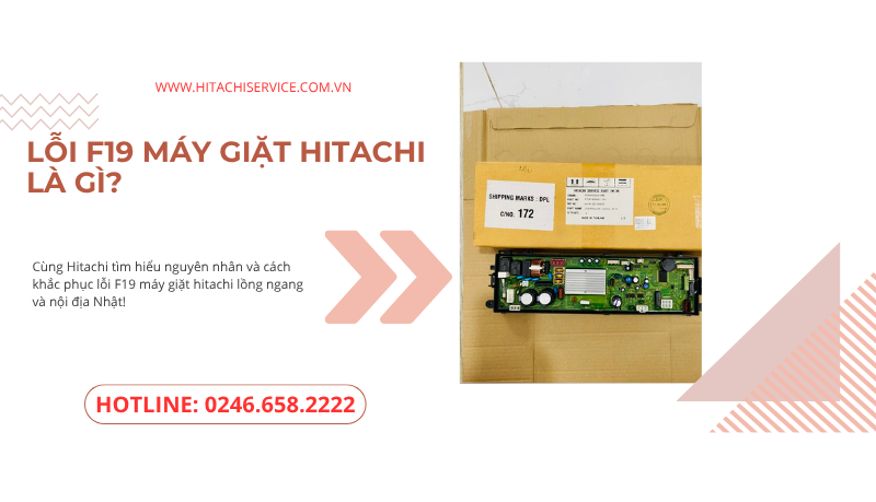 Máy giặt hitachi hiện lỗi F19 nguyên nhân do đâu