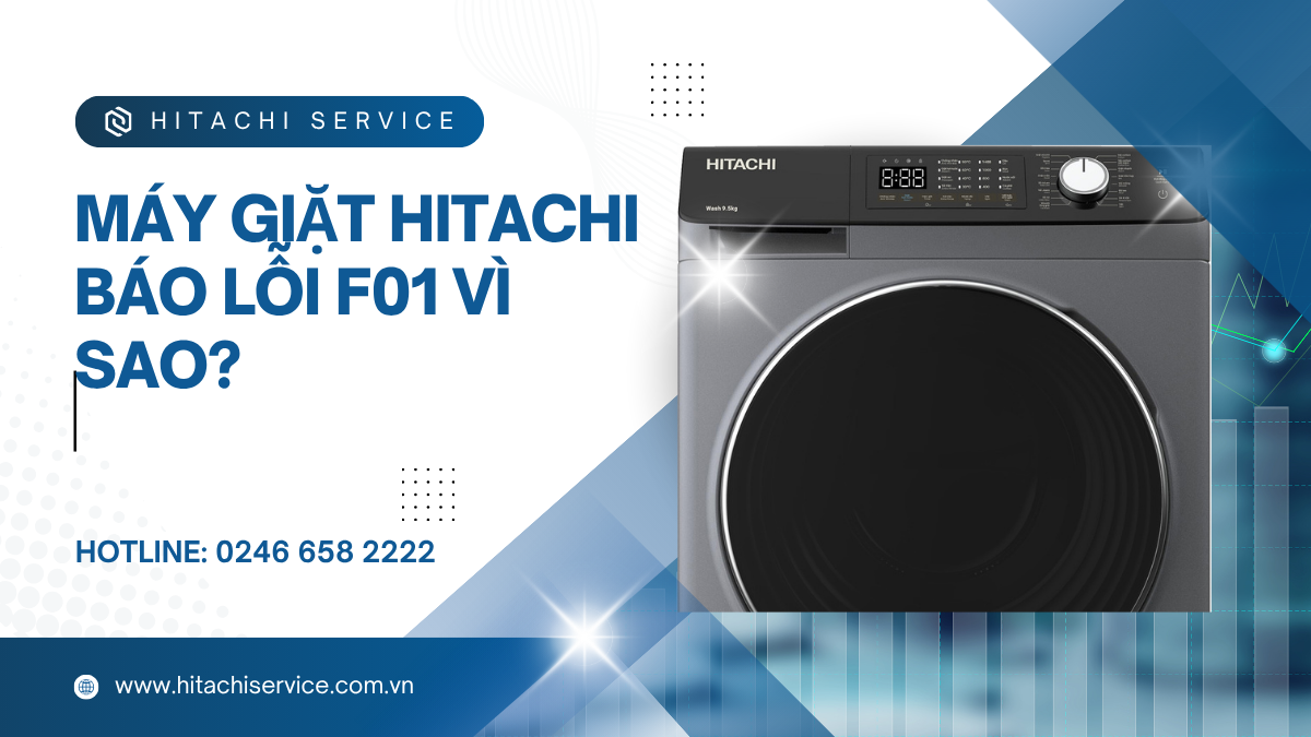 nguyên nhân máy giặt hitachi báo lỗi f01