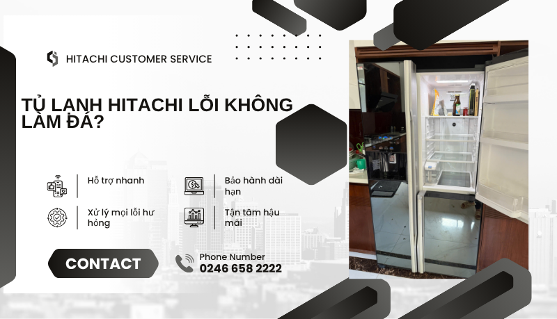 tủ lạnh hitachi lỗi không làm đá