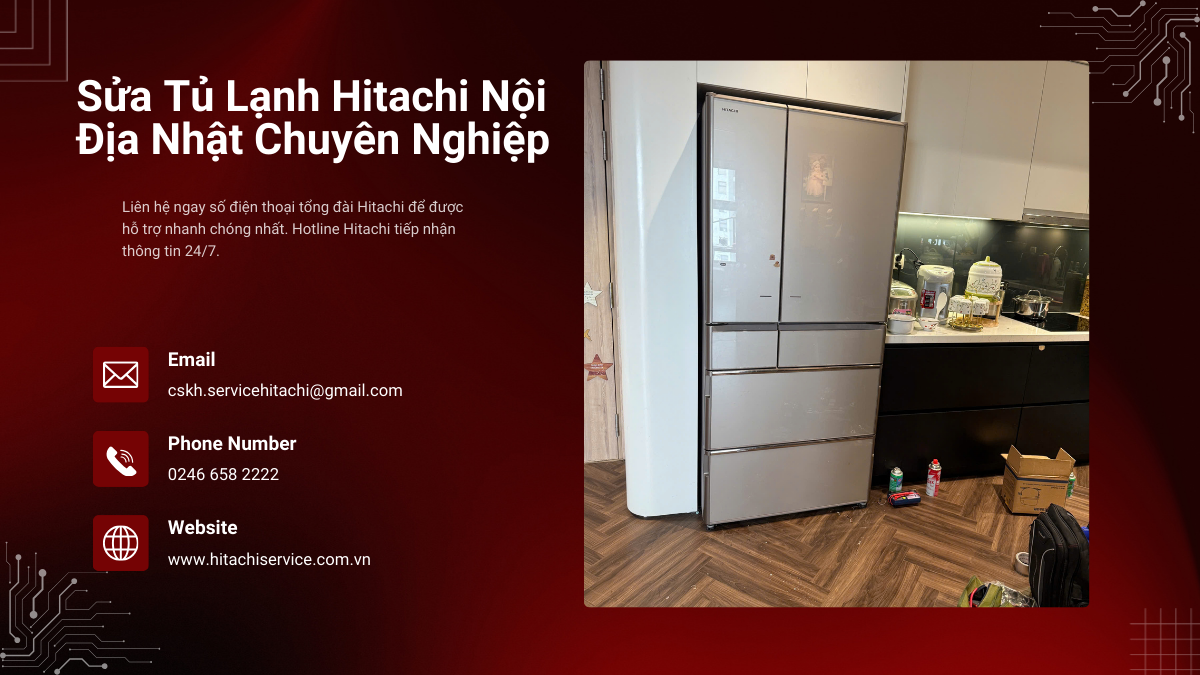 Trung tâm sửa tủ lạnh Hitachi nội địa Nhật