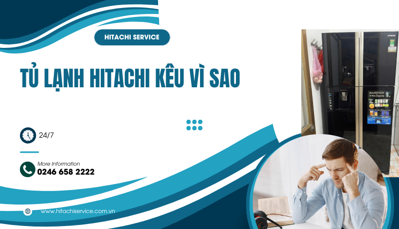 tủ lạnh hitachi kêu tạch tạch vì sao