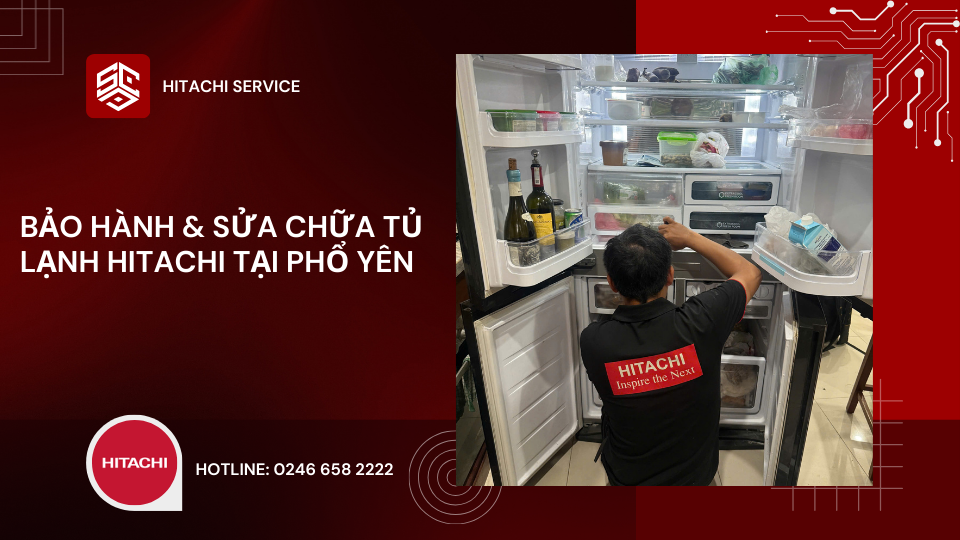 Sửa chữa tủ lạnh Hitachi tại Phổ Yên