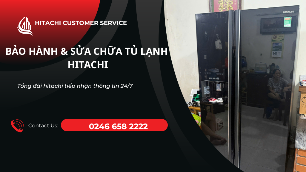 bảo hành sửa chữa tủ lạnh hitachi tại đại từ thái nguyên