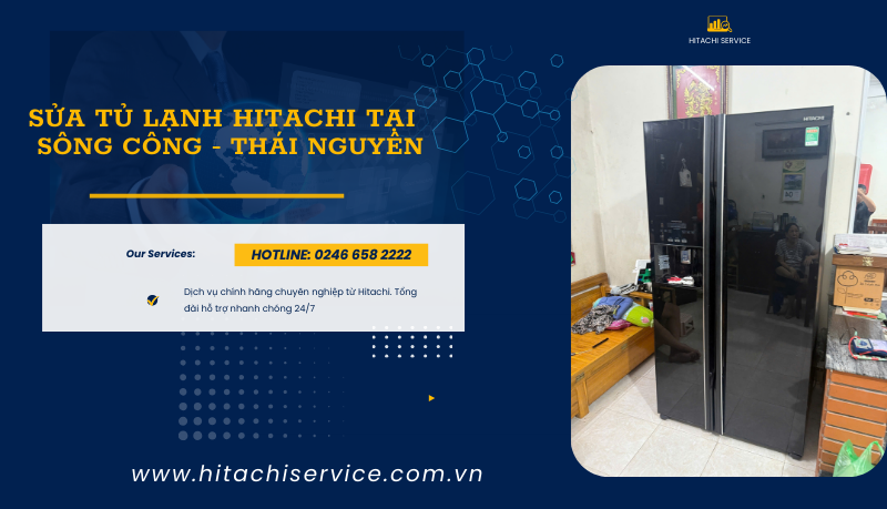 bảo hành tủ lạnh hitachi tại sông công