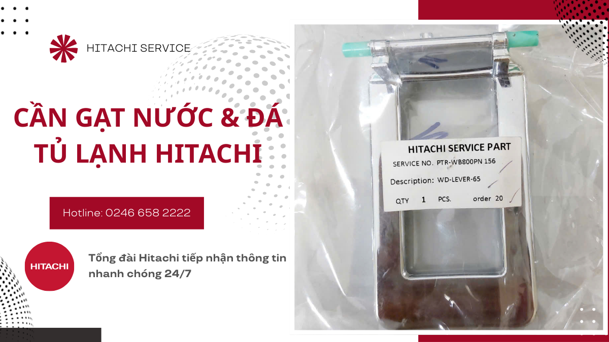 Cần gạt lấy nước lấy đá tủ lạnh hitachi chính hãng