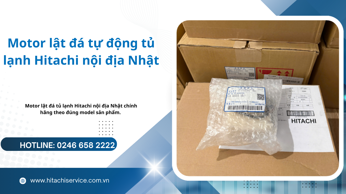 Giá motor lật đá tủ lạnh hitachi nội địa 5 6 cánh