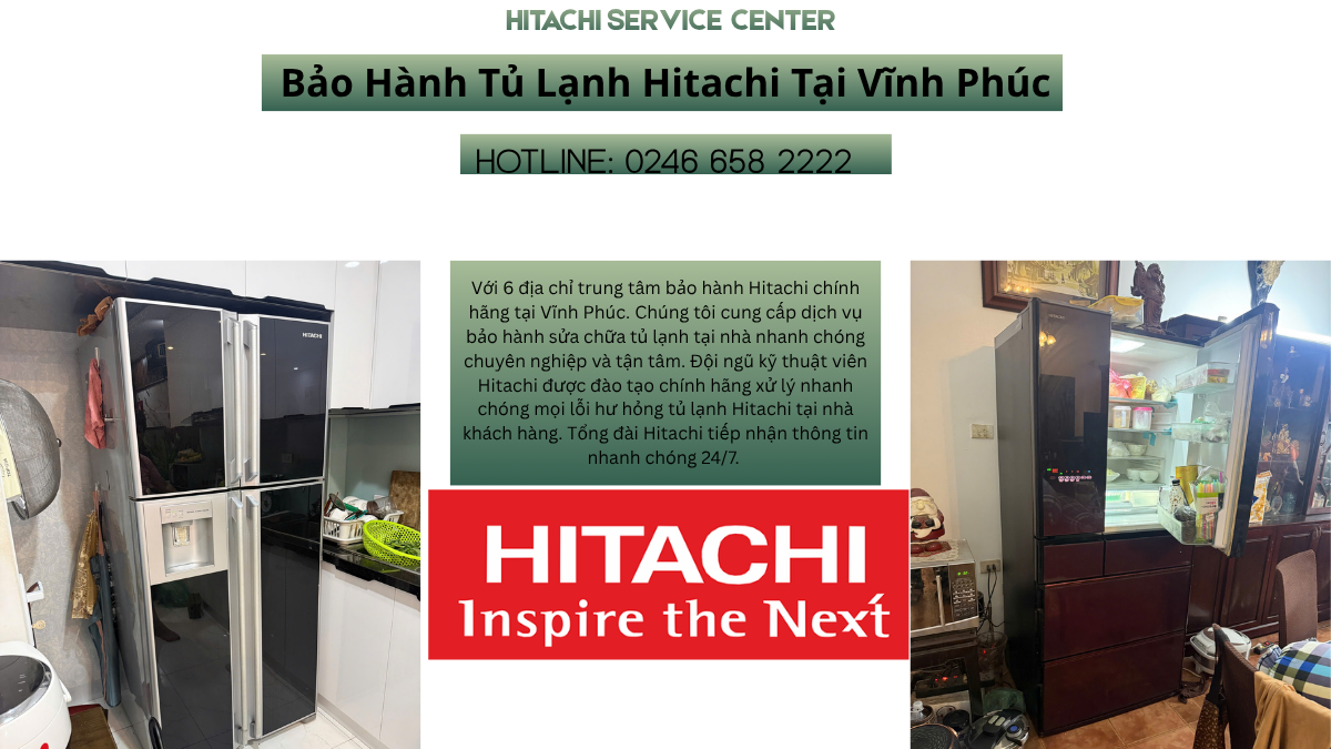 Trung tâm bảo hành tủ lạnh Hitachi tại Vĩnh Phúc