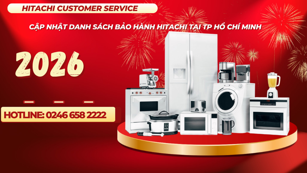 Danh sách trung tâm bảo hành hitachi tại Hồ chí minh