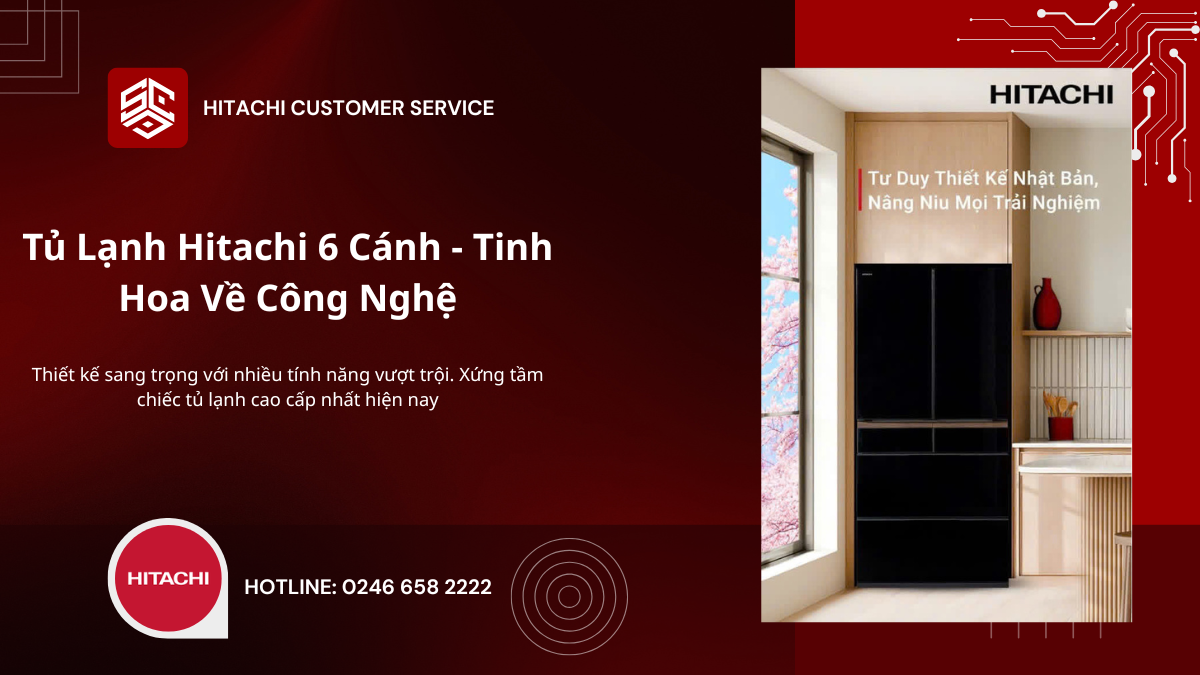 Tủ lạnh Hitachi 6 cánh nhập khẩu có tốt không