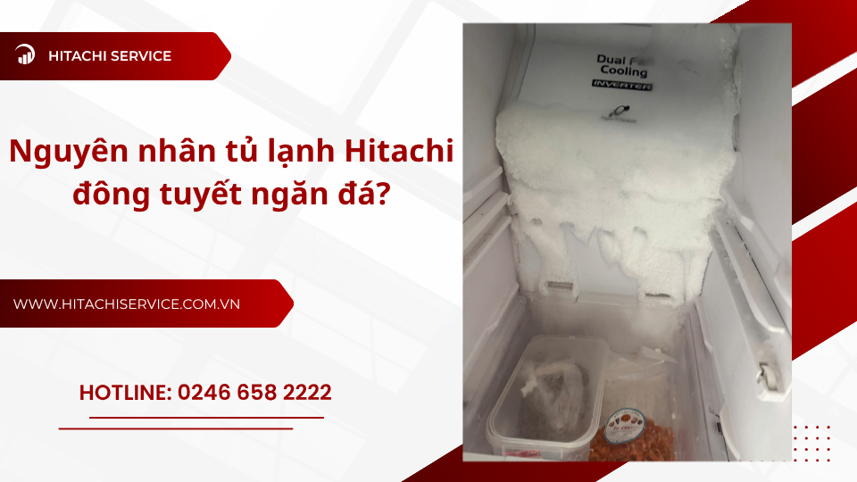 Hướng dẫn sửa lỗi đông tuyết tủ lạnh hitachi