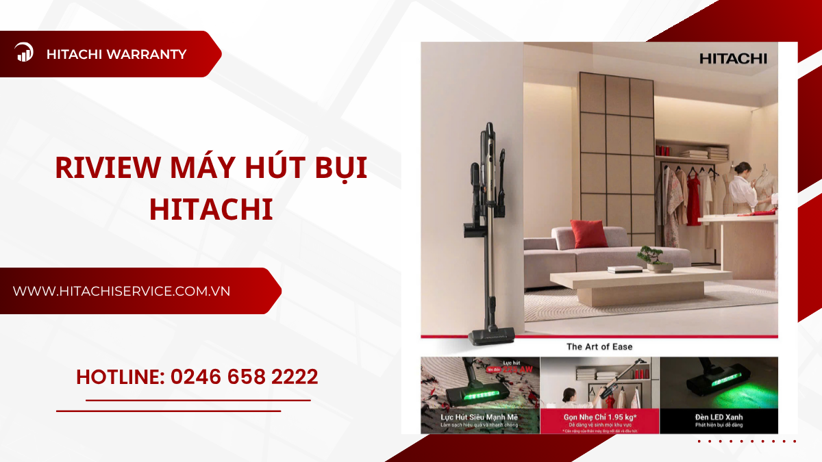 Riview máy hút bụi hitachi có tốt không