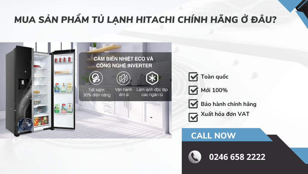 Địa chỉ mua tủ lạnh Hitachi chính hãng