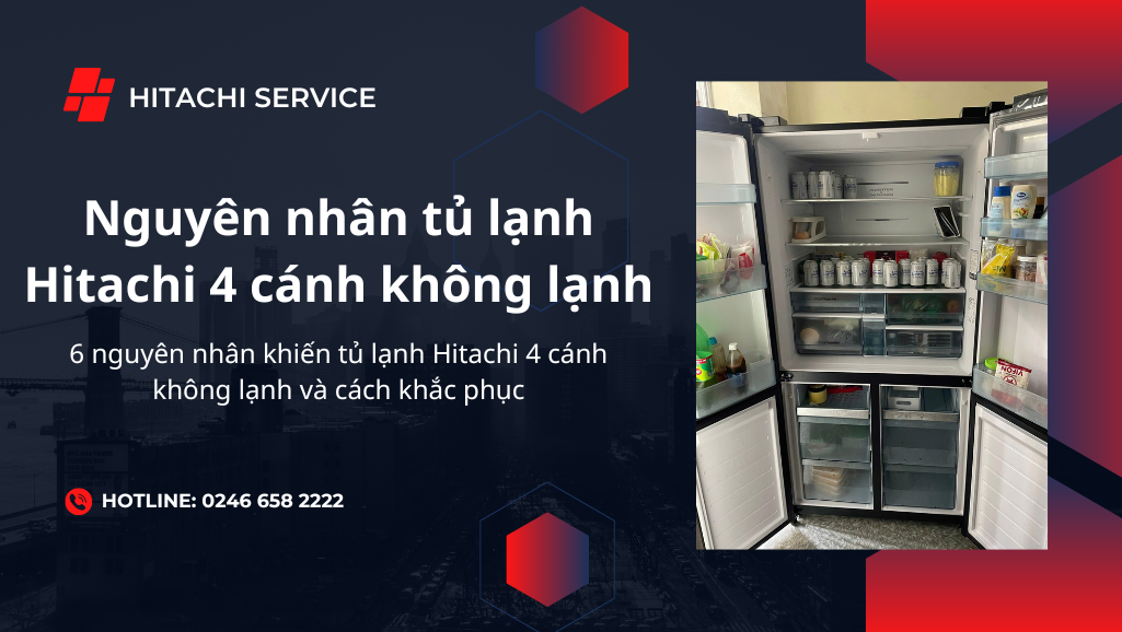 Nguyên nhân tủ lạnh hitachi 4 cánh không mát