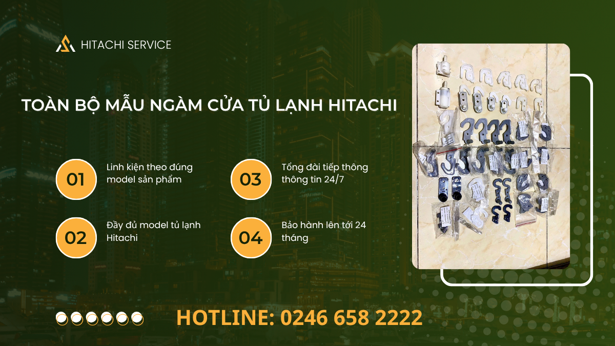 Toàn bộ các mẫu ngàm cửa tủ lạnh Hitachi