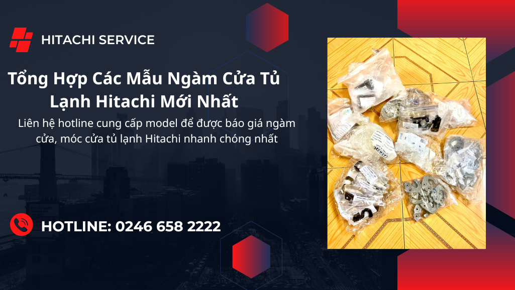 Mua ngàm cửa tủ lạnh Hitachi ở đâu