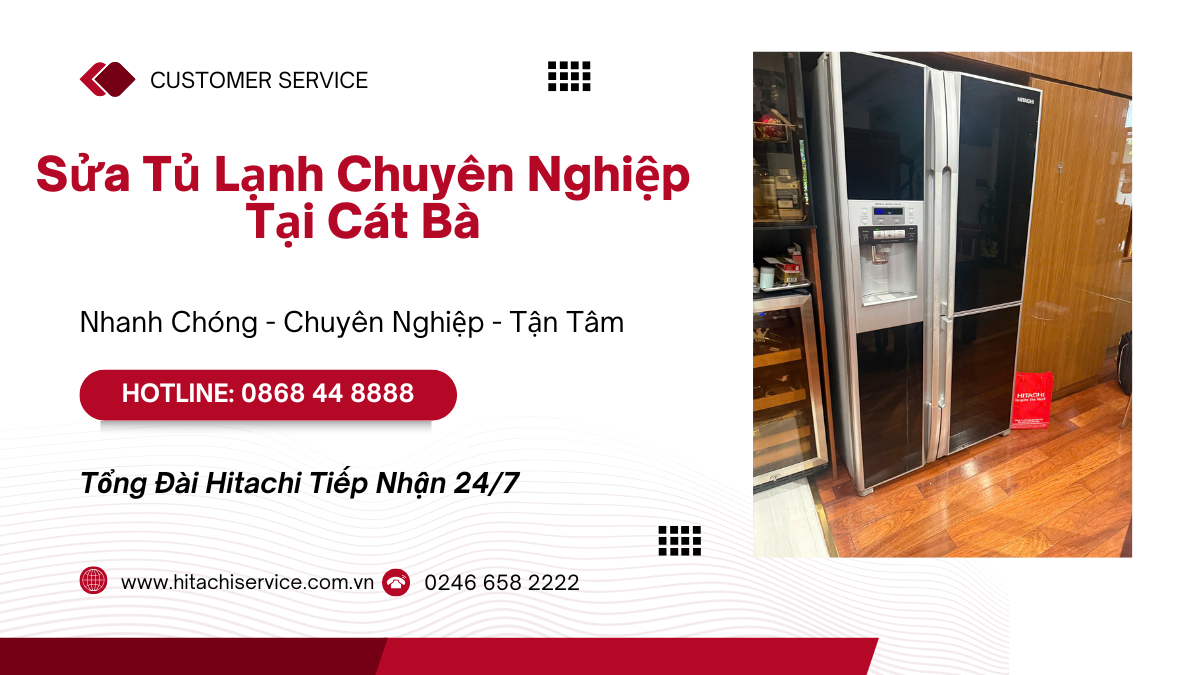 Sửa chữa tủ lạnh hitachi tại Cát Bà