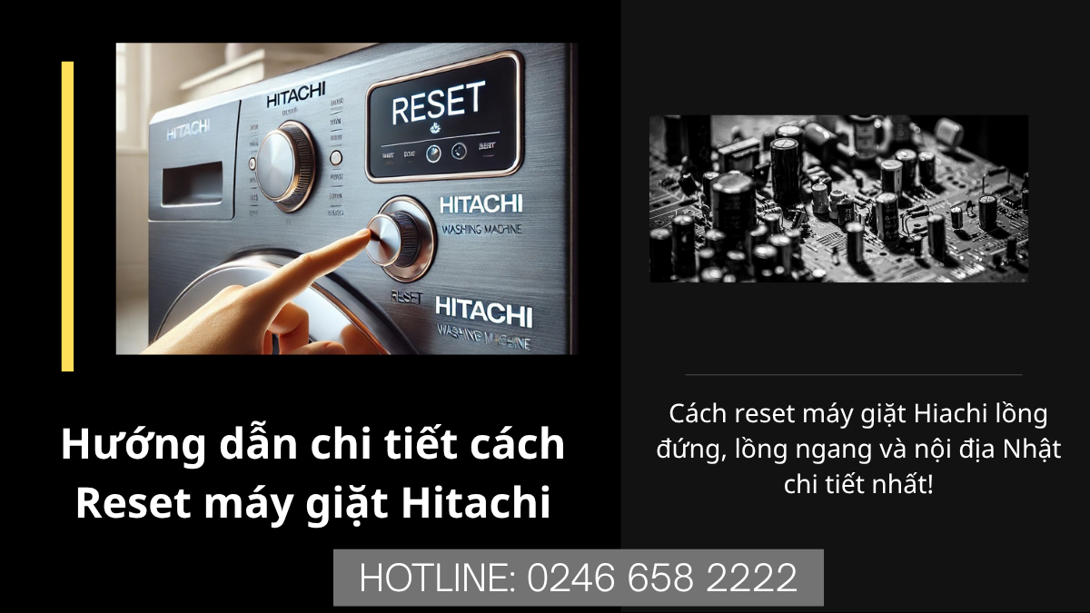 Cách reset máy giặt Hitachi nhanh chóng nhất