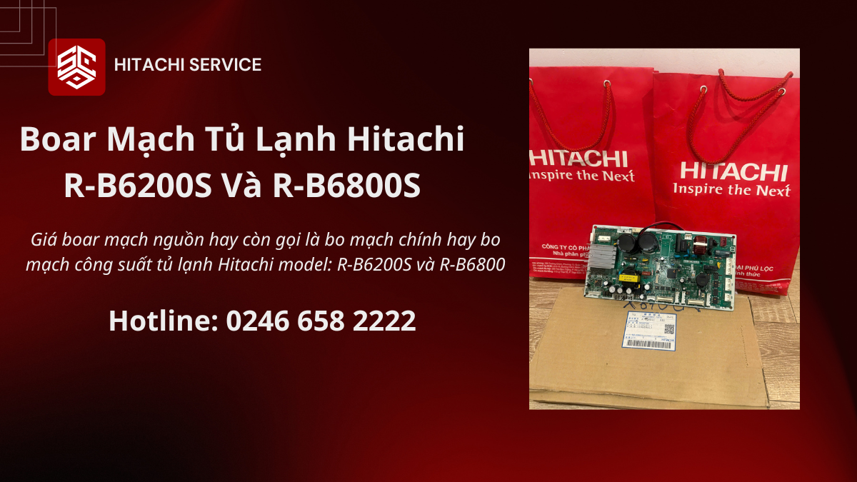 Giá bo mạch công suất tủ lạnh Hitachi R-B6200S R-B6800S