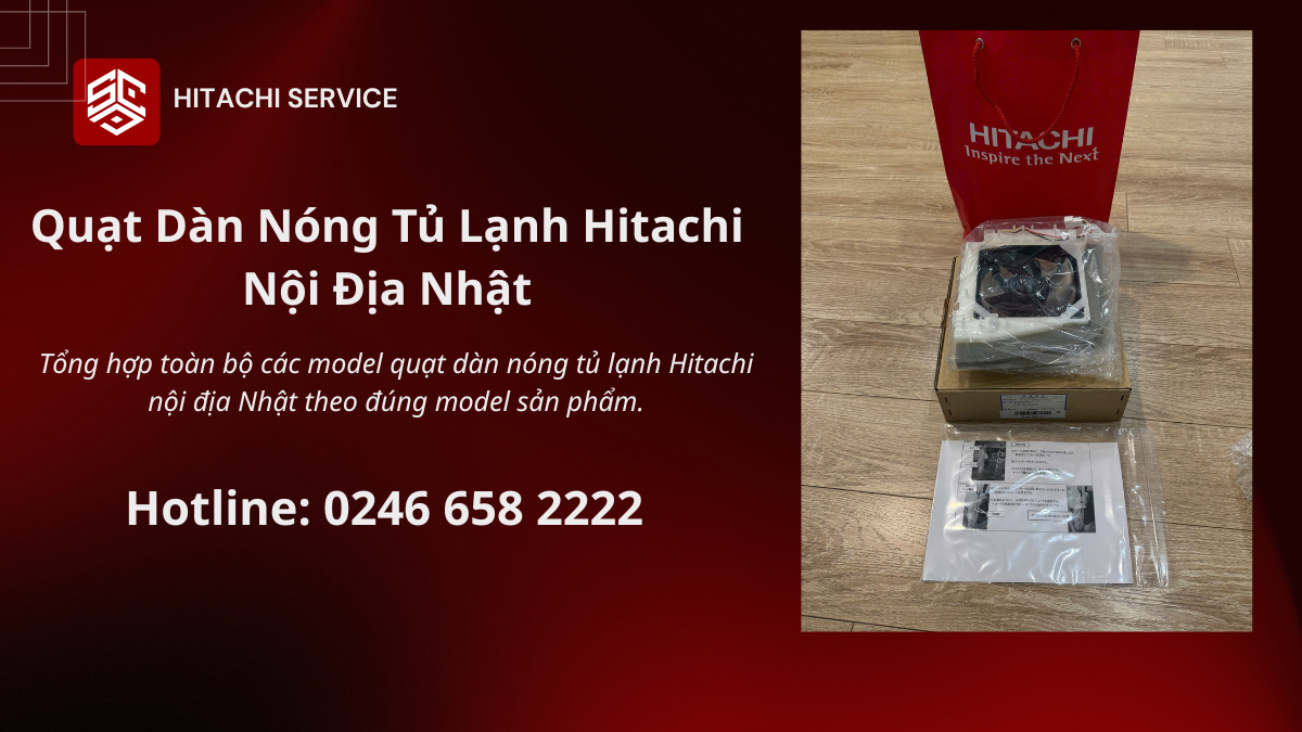 Giá quạt dàn nóng lốc tủ lạnh Hitachi nội địa Nhật