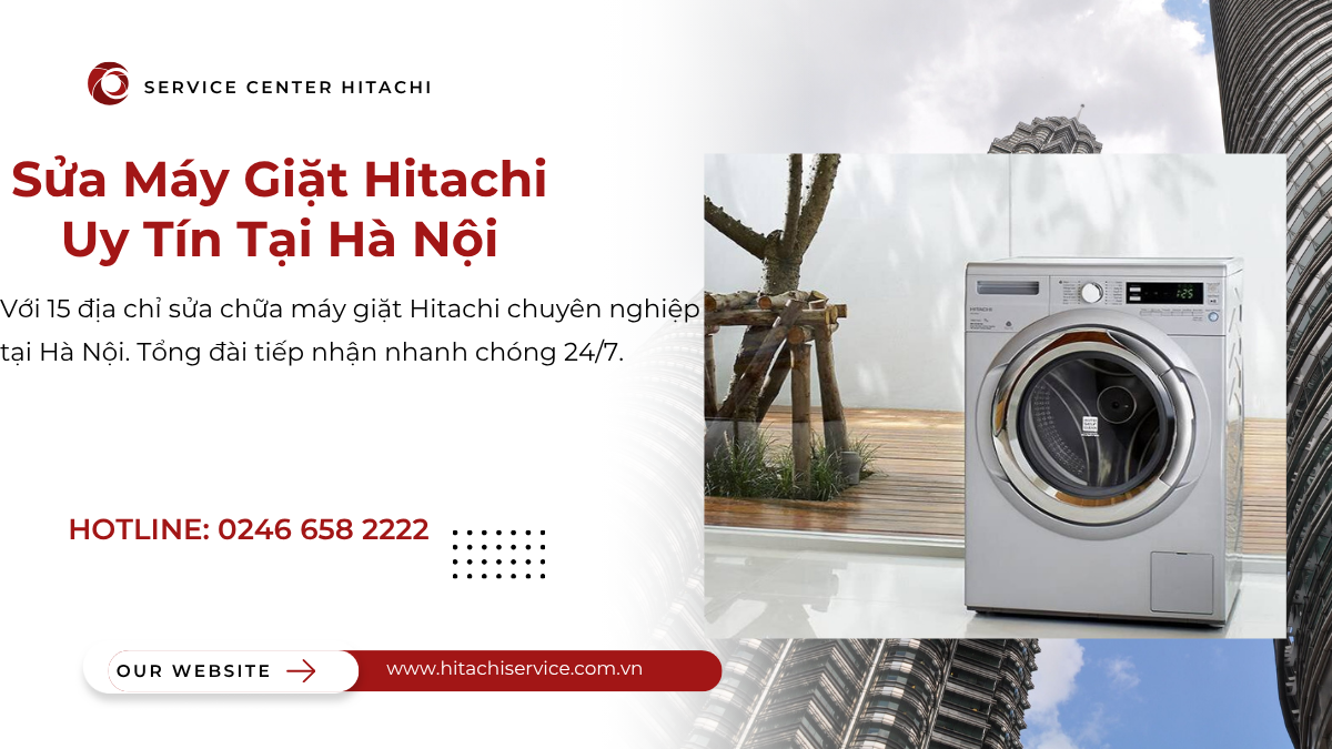 Sửa chữa máy giặt Hitachi tại Hà Nội