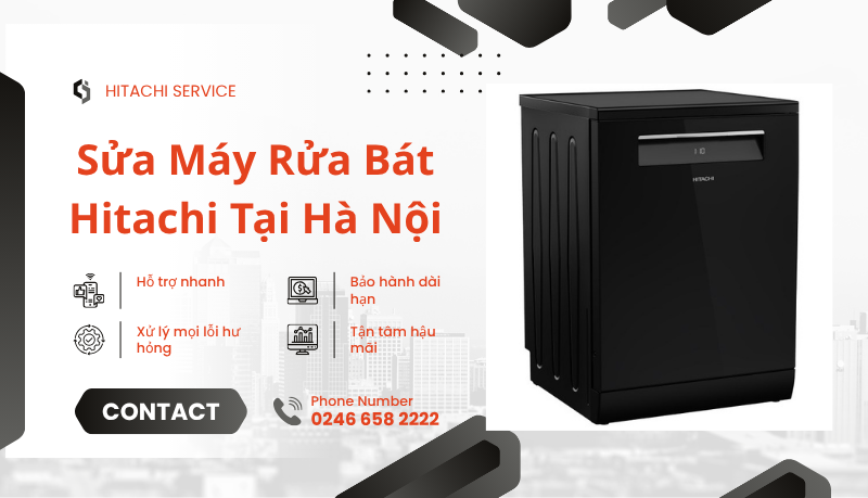 Sửa chữa máy rửa bát Hitachi tại Hà Nội