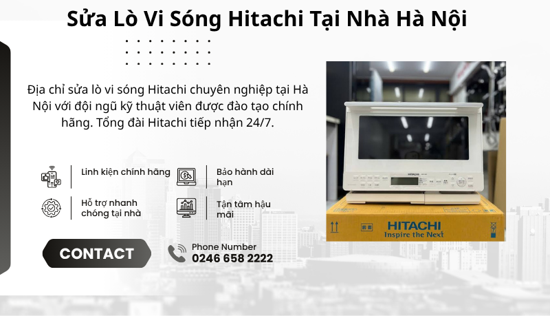 Sửa lò vi sóng Hitachi tại Hà Nội chính hãng