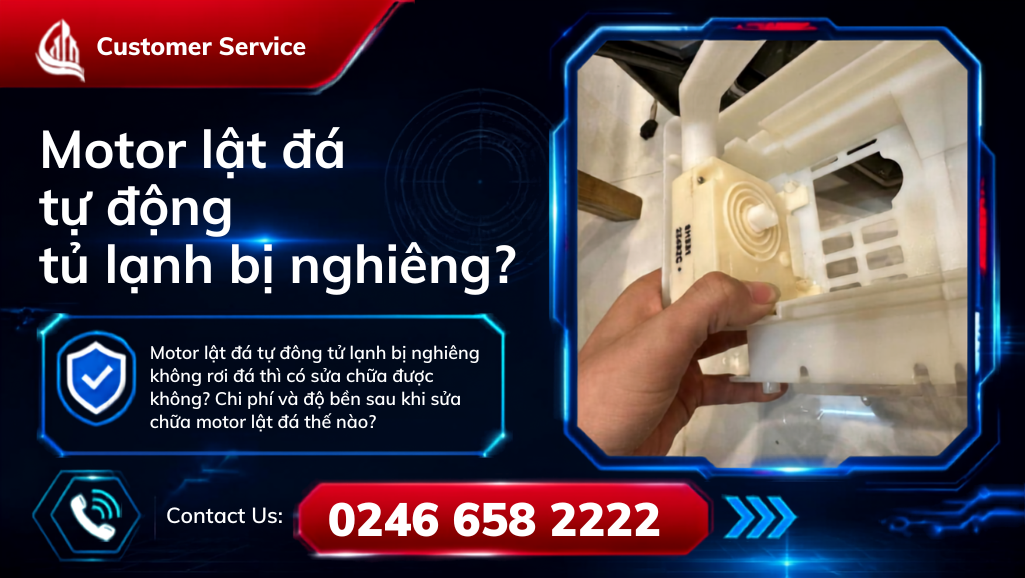 Giá sửa motot lật đá tủ lạnh bị nghiêng