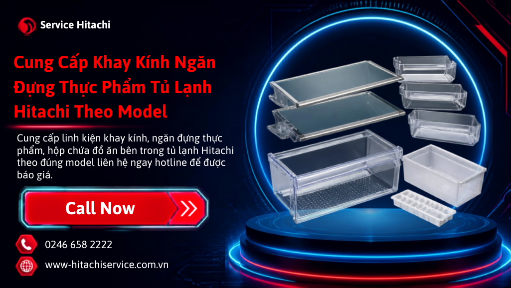 Linh kiện khay kính đựng thực phẩm tủ lạnh Hitachi